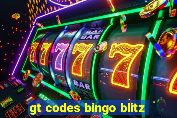 gt codes bingo blitz